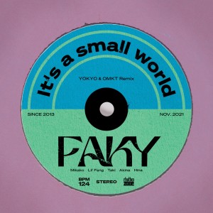 อัลบัม It's a small world (YOKYO & OMKT Remix) ศิลปิน Faky