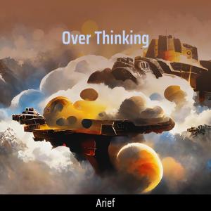 Over Thinking (Remastered 2023)
