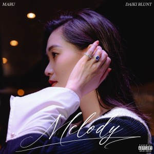 Mäbu的專輯Melody (feat. DAIKI BLUNT)