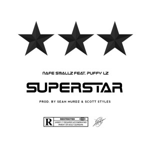 Nafe Smallz的专辑Superstar (feat. Puffy L'z) (Explicit)