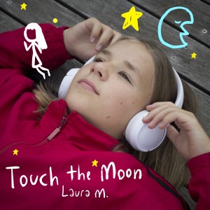 Laura M.的專輯Touch the Moon