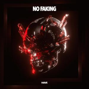 Have的專輯No Faking