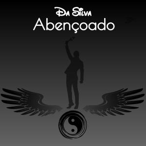 ดาวน์โหลดและฟังเพลง Abençoado พร้อมเนื้อเพลงจาก Da Silva