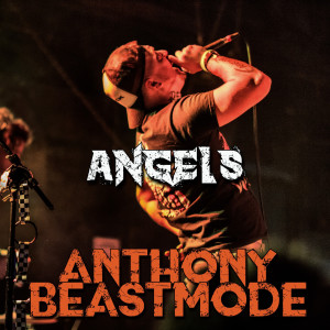 Anthony BeastMode的专辑Angels (Explicit)