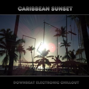 收聽BMP-Music的Caribbean Sunset - Downbeat Electronic Chillout歌詞歌曲