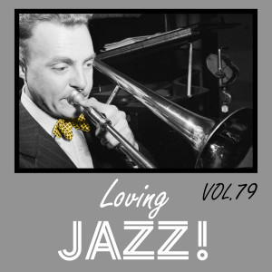 Various Artists的專輯Loving Jazz, Vol. 79