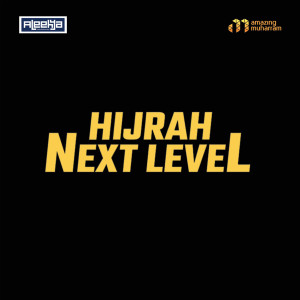 Listen to Hijrah Next Level song with lyrics from Aleehya
