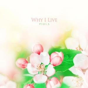 Album Why I Live oleh Piola
