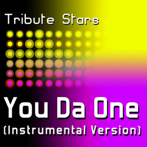 ดาวน์โหลดและฟังเพลง Rihanna - You Da One (Instrumental Version) พร้อมเนื้อเพลงจาก Tribute Stars