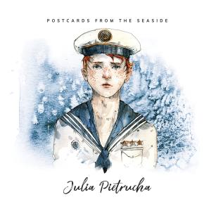 ดาวน์โหลดและฟังเพลง Sailor พร้อมเนื้อเพลงจาก Julia Pietrucha