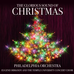 Album The Glorious Sound Of Christmas oleh The Temple University Concert Choir
