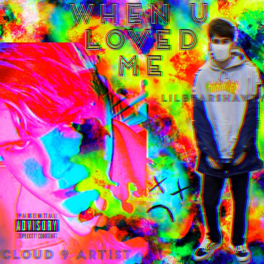 WHEN YOU LOVED ME (Explicit)