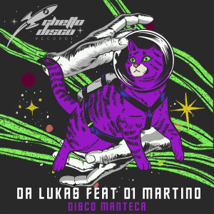 Dengarkan lagu Disco Manteca (No Synth Mix) nyanyian Da Lukas dengan lirik