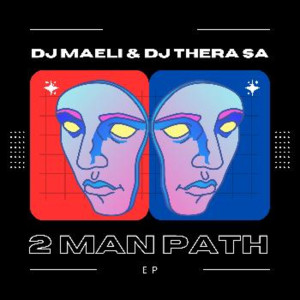 Album 2 Man Path - EP from dj maeli