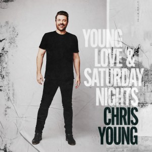 อัลบัม Young Love & Saturday Nights ศิลปิน Chris Young