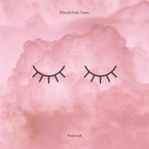 Listen to Gentle Pink Noise song with lyrics from Fizzonaut