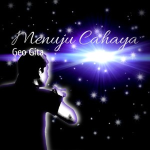 Listen to Menuju Cahaya song with lyrics from Geo gita