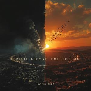อัลบัม Rebirth before extinction ศิลปิน Jayel Flex