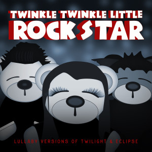 收聽Twinkle Twinkle Little Rock Star的My Love (made famous by Sia)歌詞歌曲