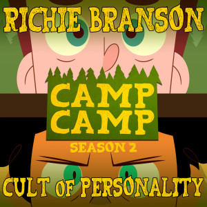 Listen to Cult of Personality [From "Camp Camp" Season 2] song with lyrics from Richie Branson