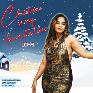 收聽Rukhsar Bandhukia的Christmas is My Favourite Time (Lo-Fi)歌詞歌曲
