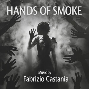 Album Hands of Smoke from Fabrizio Castania