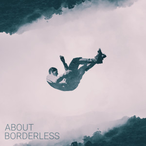 About的專輯Borderless