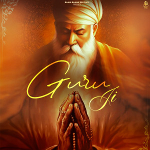 Listen to Guru Ji song with lyrics from Daljeet Chahal