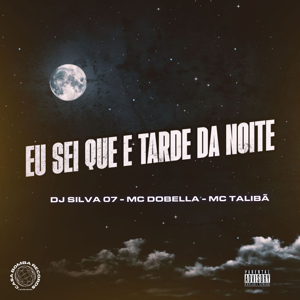 Eu Sei Que e Tarde da Noite (Explicit)