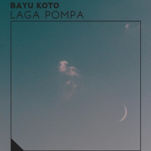 Bayu Koto的專輯Laga Pompa