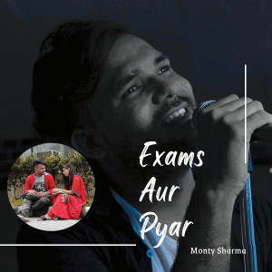 Album Exams Aur Pyar oleh Monty Sharma