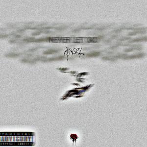 Killo the rapper的专辑Never let go (with Master g & Tk Punisher) (Explicit)