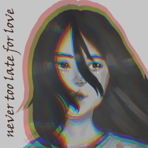Album Never Too Late for Love from You and the Kraken