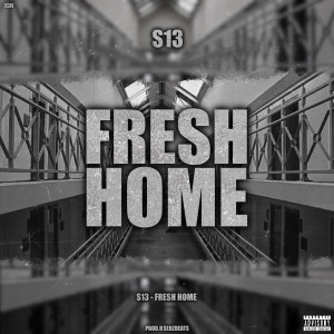 Dengarkan Fresh Home (Explicit) lagu dari S13 dengan lirik