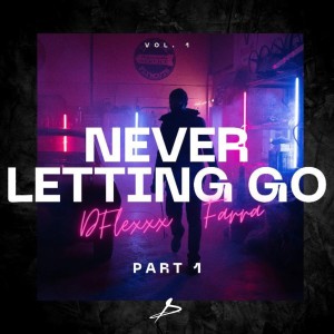 Never Letting Go, Pt. 1