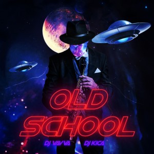 DJ Vavva的專輯Old School (Radio Edit)