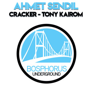收聽Ahmet Sendil的Cracker (Tony Kairom Remix)歌詞歌曲