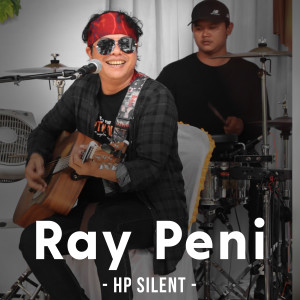 Album Hp Silent oleh Ray Peni