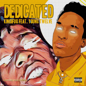 Listen to DEDICATED (Explicit) song with lyrics from KingIfug