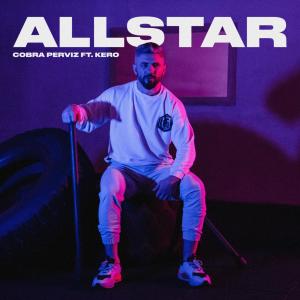 Dengarkan lagu Allstar nyanyian Cobra Perviz dengan lirik