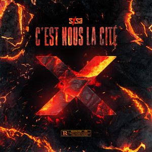 Listen to C’est nous la cité #X (Explicit) song with lyrics from Sysa