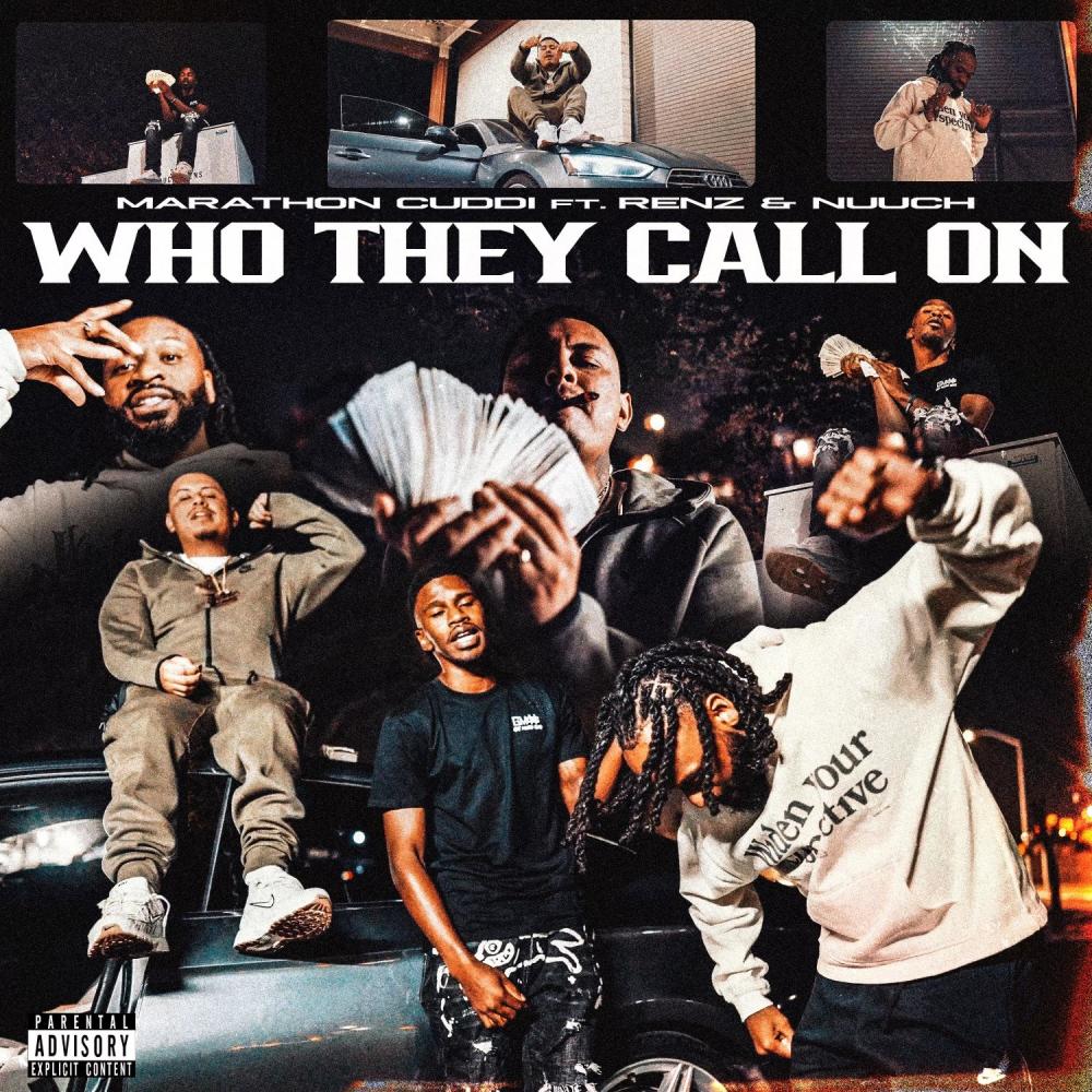 Who They Call On (feat. Renz & Nuuch) (Explicit)