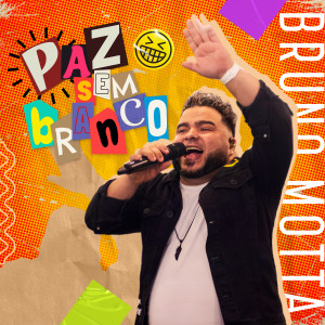 Album Paz Sem Branco (Ao Vivo) from Bruno Motta
