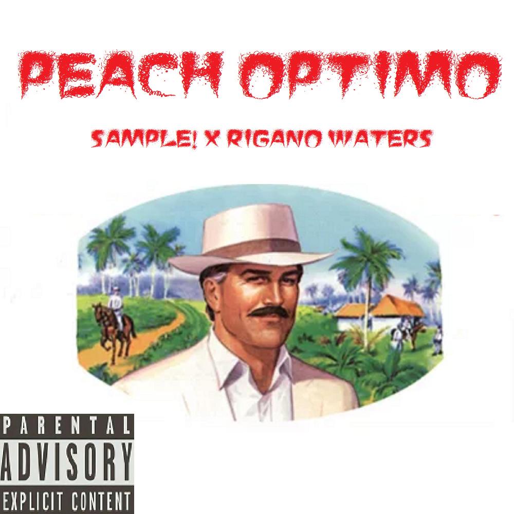 Peach Optimo (feat. Sample) (Explicit)