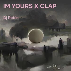 DJ Robin的專輯Im Yours X Clap