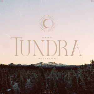 Listen to Tundra song with lyrics from milligon