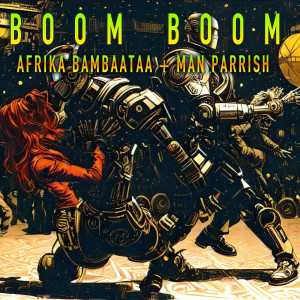 Afrika Bambaataa的专辑Boom Boom