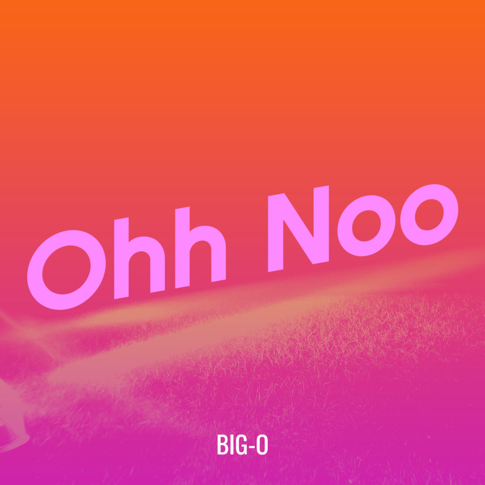 Ohh Noo (Explicit)