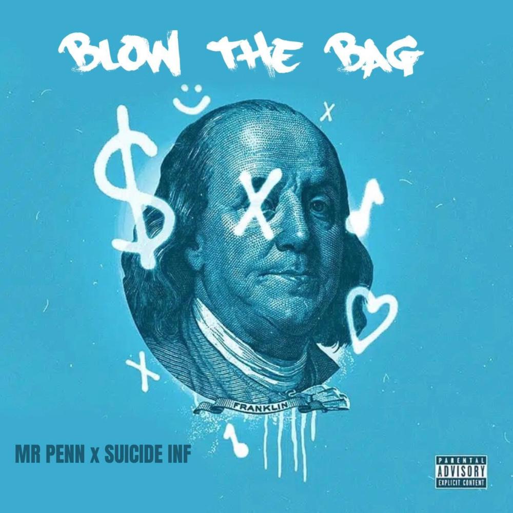Blow The Bag (feat. Suicide Inf) (Explicit)