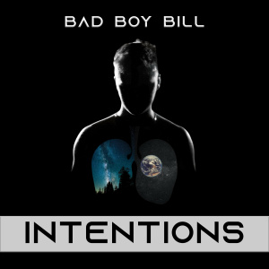 Bad Boy Bill的專輯Intentions (Original Mix)